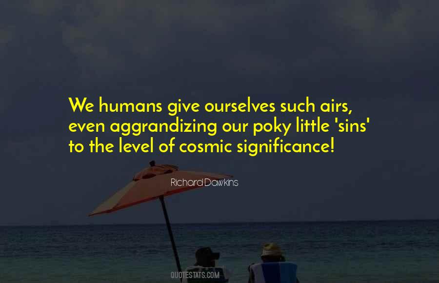 We Humans Quotes #1831625
