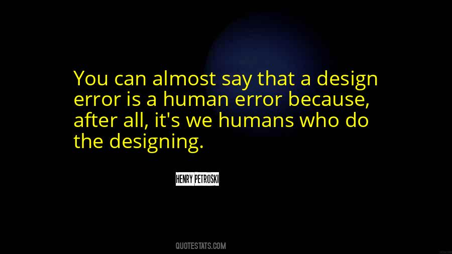 We Humans Quotes #957529