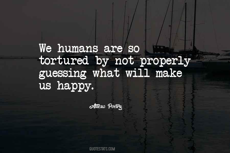 We Humans Quotes #976948