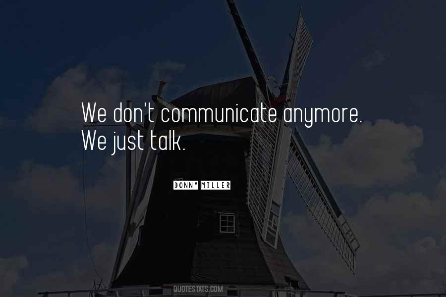 We Just Talk Quotes #283734