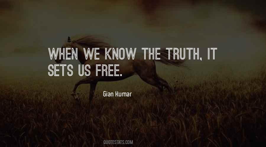 We Know The Truth Quotes #1641020