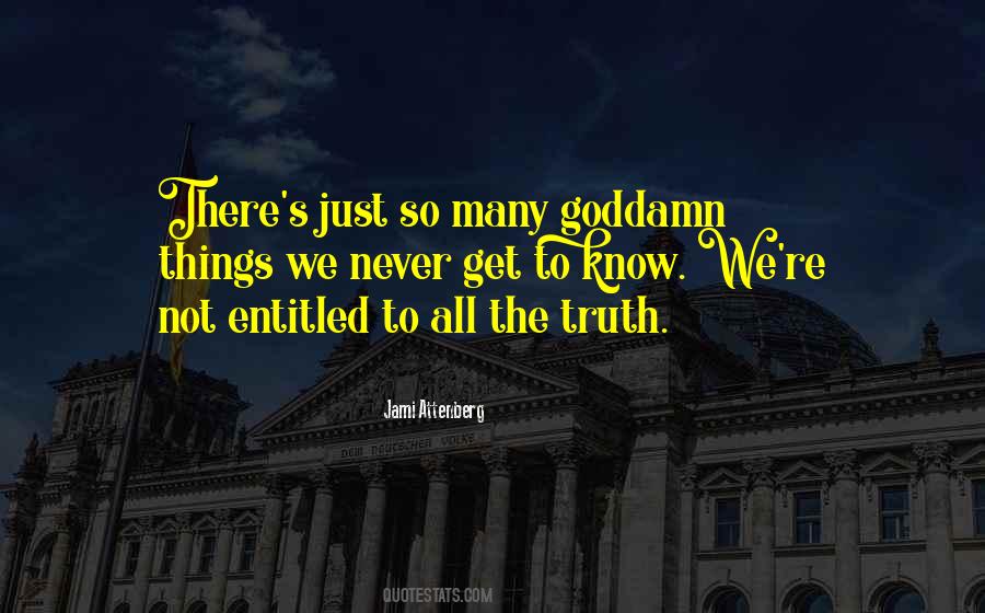 We Know The Truth Quotes #164551