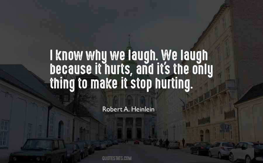 We Laugh Because Quotes #1522235