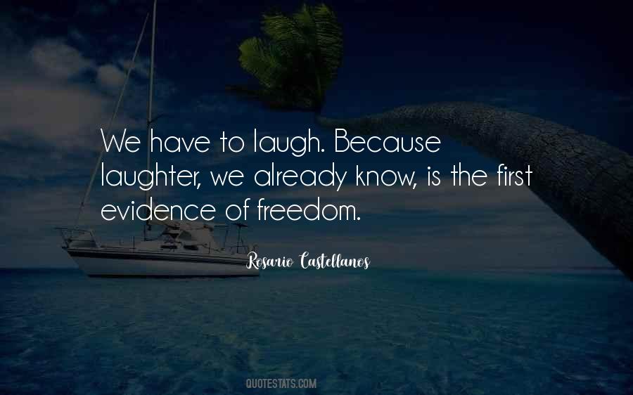 We Laugh Because Quotes #1744823