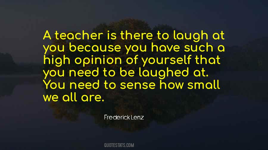 We Laugh Because Quotes #990244