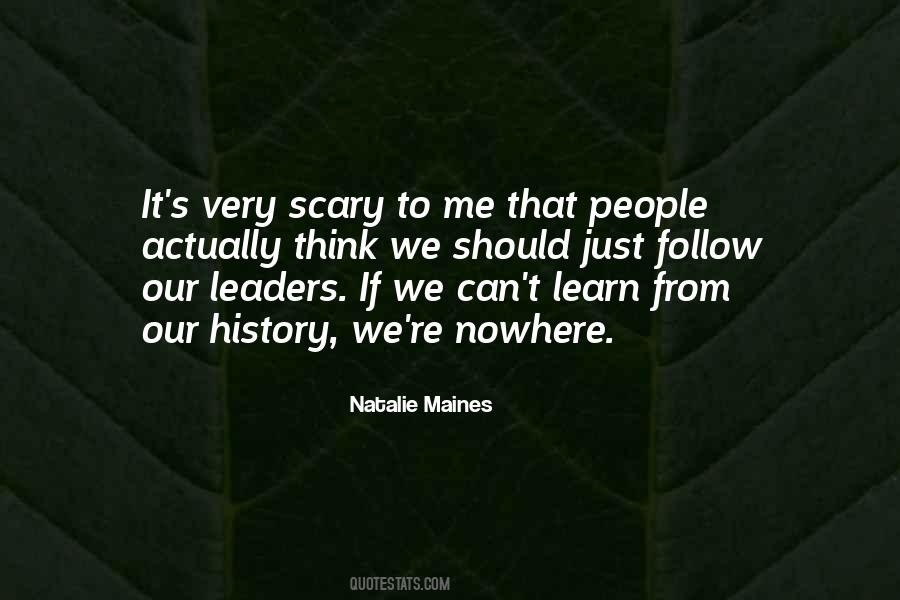 We Learn From History Quotes #160530