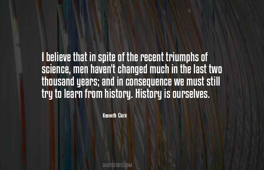 We Learn From History Quotes #268226