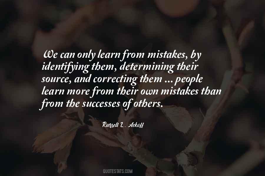 We Learn From Mistakes Quotes #1066133