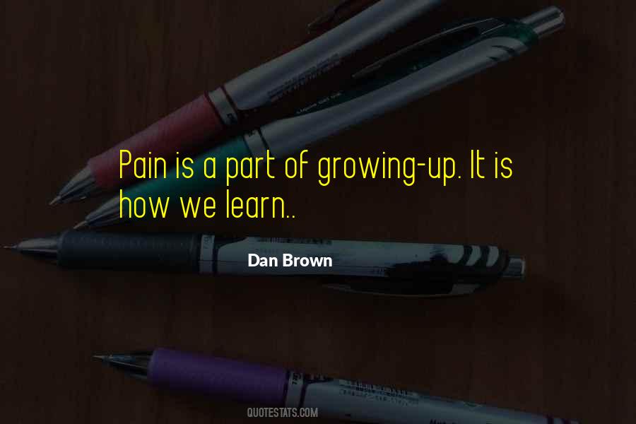 We Learn From Pain Quotes #203857