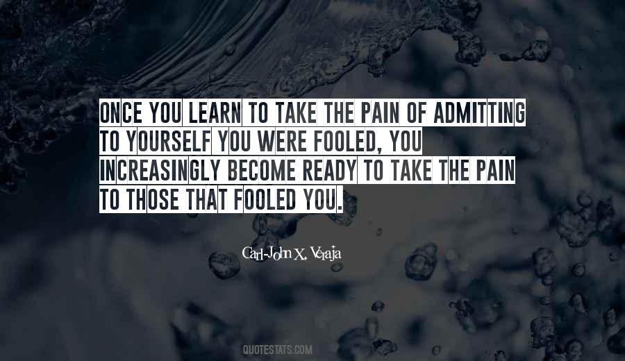 We Learn From Pain Quotes #637924