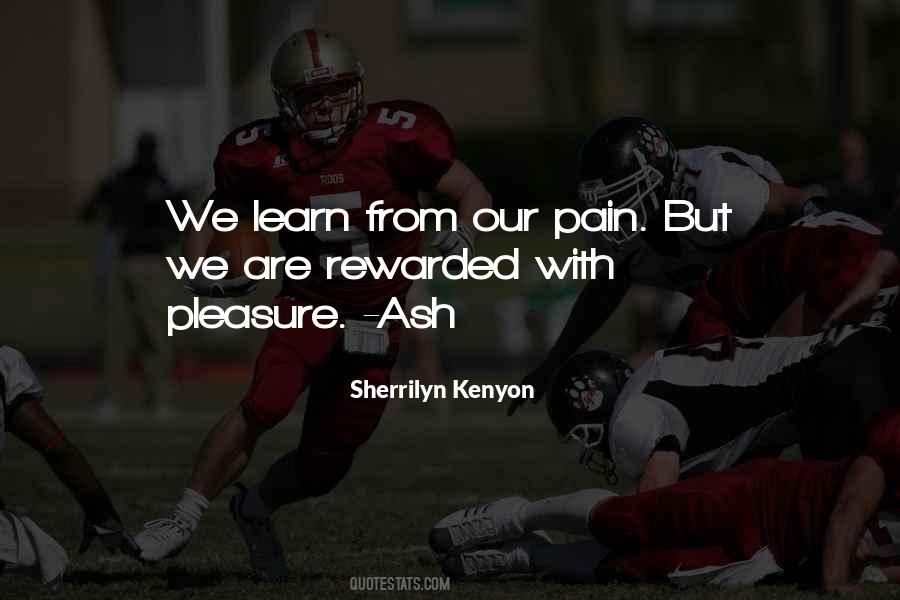 We Learn From Pain Quotes #723114