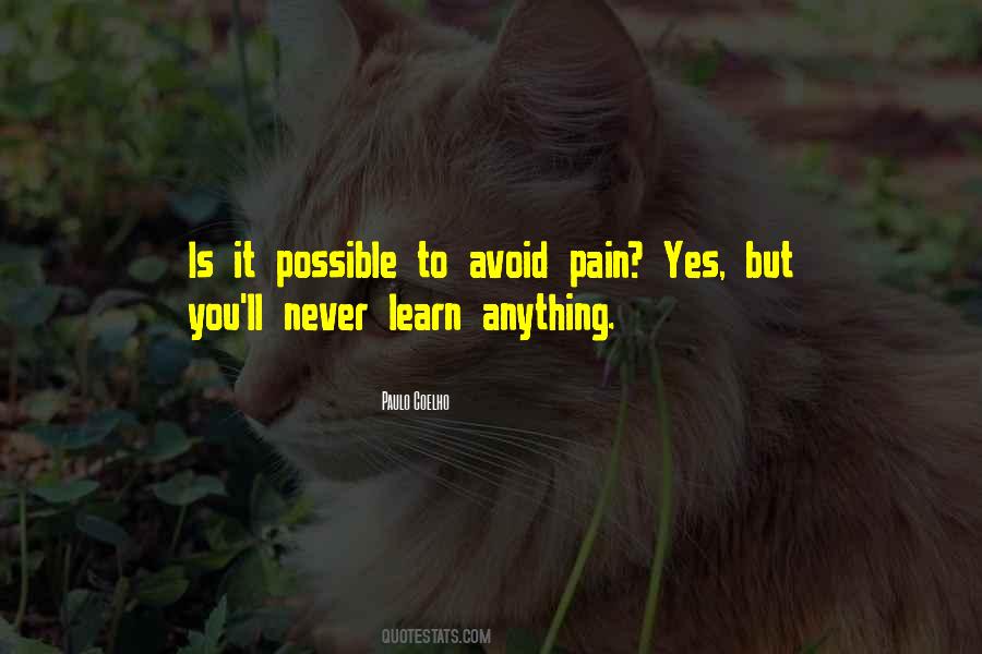 We Learn From Pain Quotes #761791