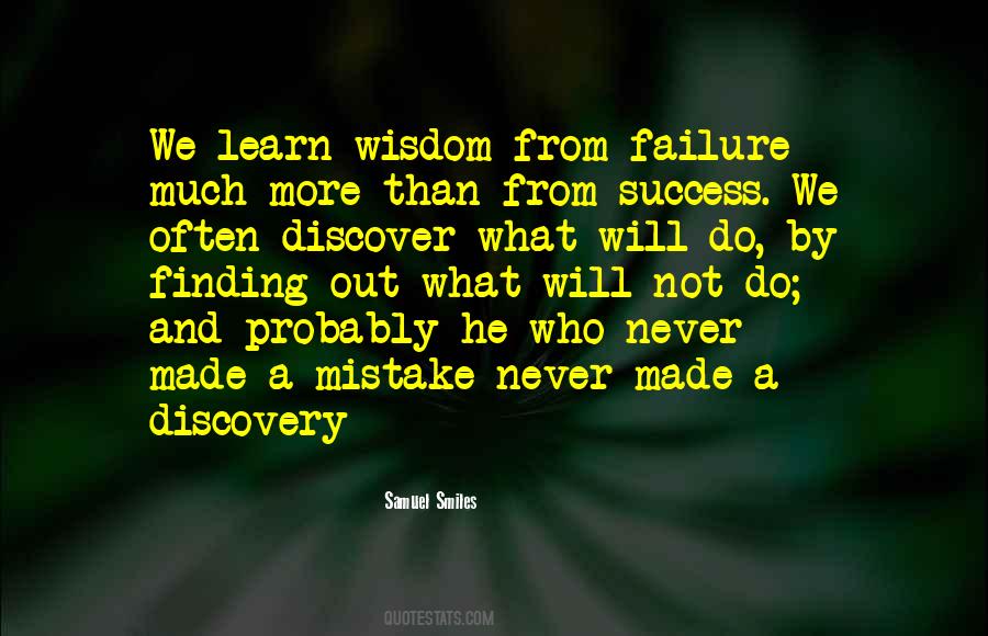 We Learn More From Failure Than Success Quotes #159227