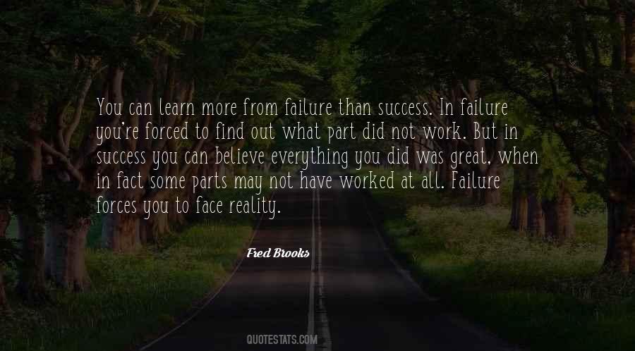 We Learn More From Failure Than Success Quotes #185002