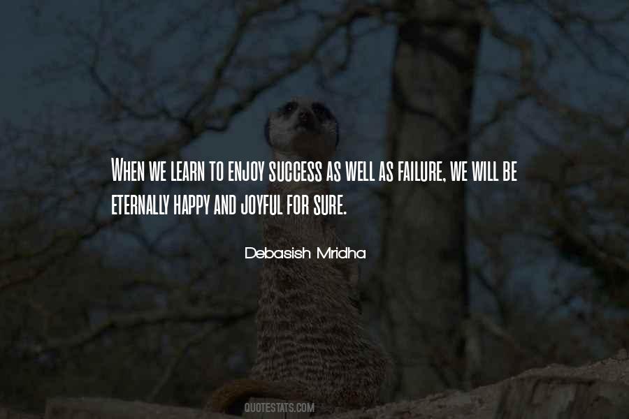 We Learn More From Failure Than Success Quotes #375286