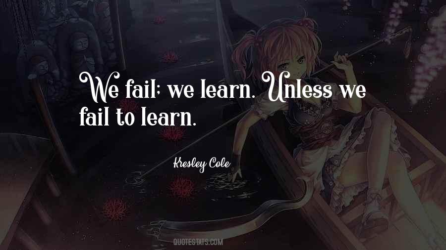 We Learn Quotes #1416900