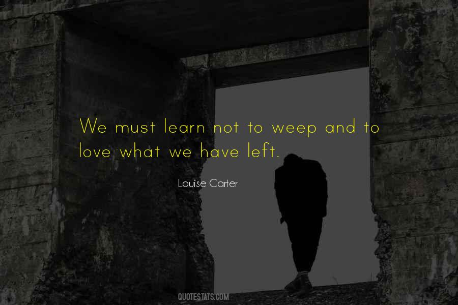 We Learn To Love Quotes #325576