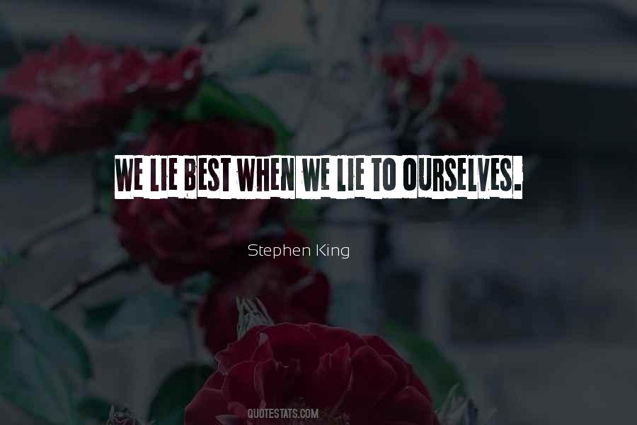We Lie To Ourselves Quotes #1027929