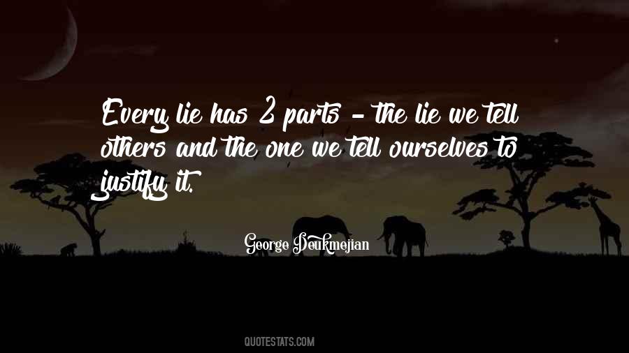 We Lie To Ourselves Quotes #1276425