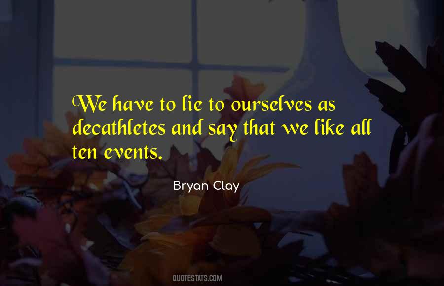 We Lie To Ourselves Quotes #180552