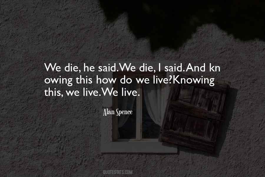 We Live And Die Quotes #43860