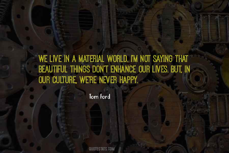 We Live In A Beautiful World Quotes #1709108