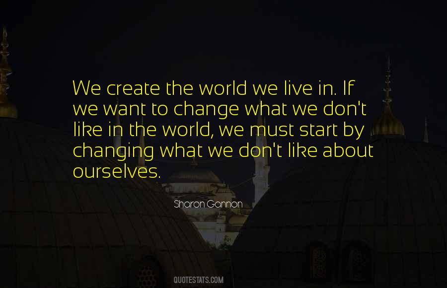 We Live In A Changing World Quotes #1126589