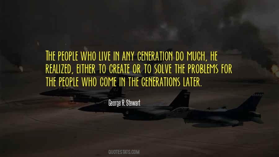 We Live In A Generation Quotes #1092941