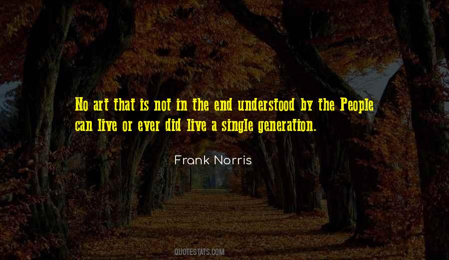 We Live In A Generation Quotes #1112413