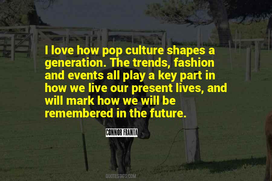 We Live In A Generation Quotes #1411587