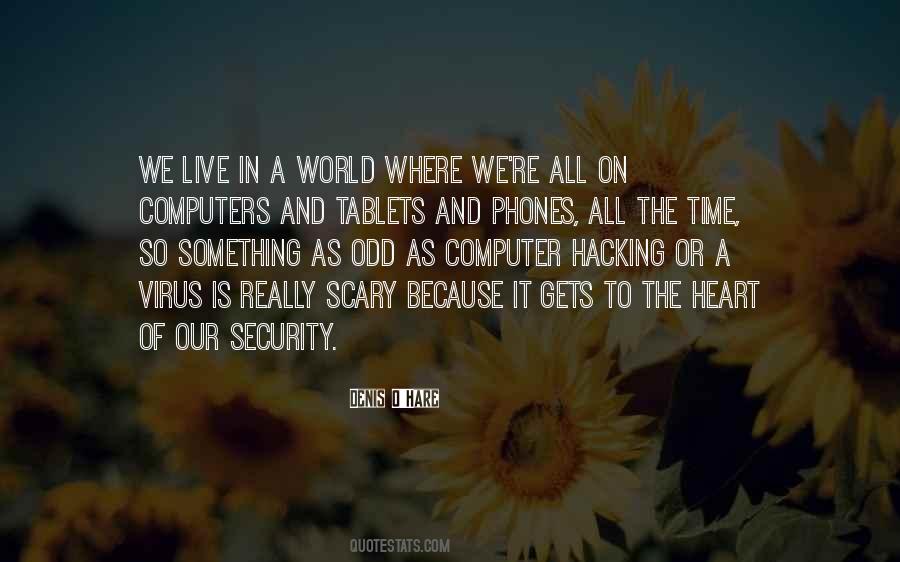 We Live In A Scary World Quotes #1235246