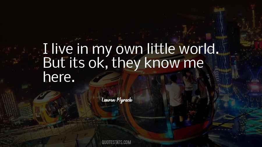 We Live In A World Where Funny Quotes #1589555