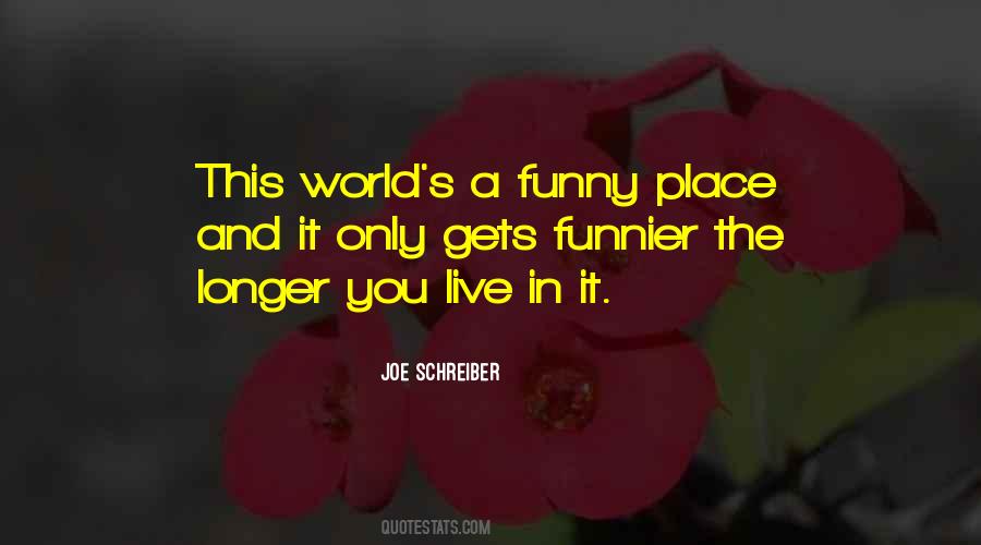 We Live In A World Where Funny Quotes #1608044