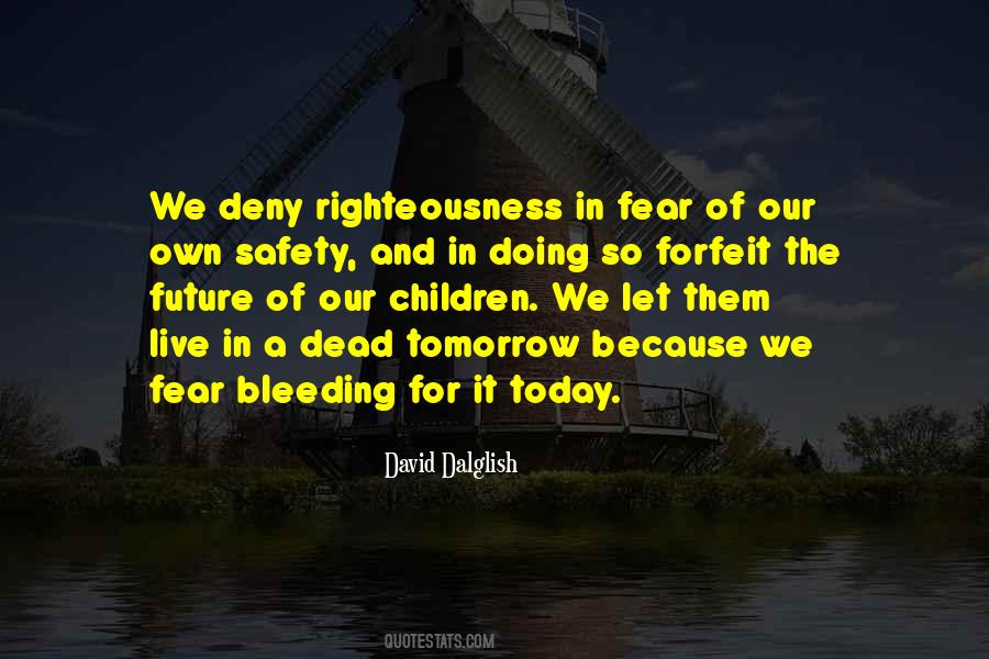 We Live In Fear Quotes #1699323
