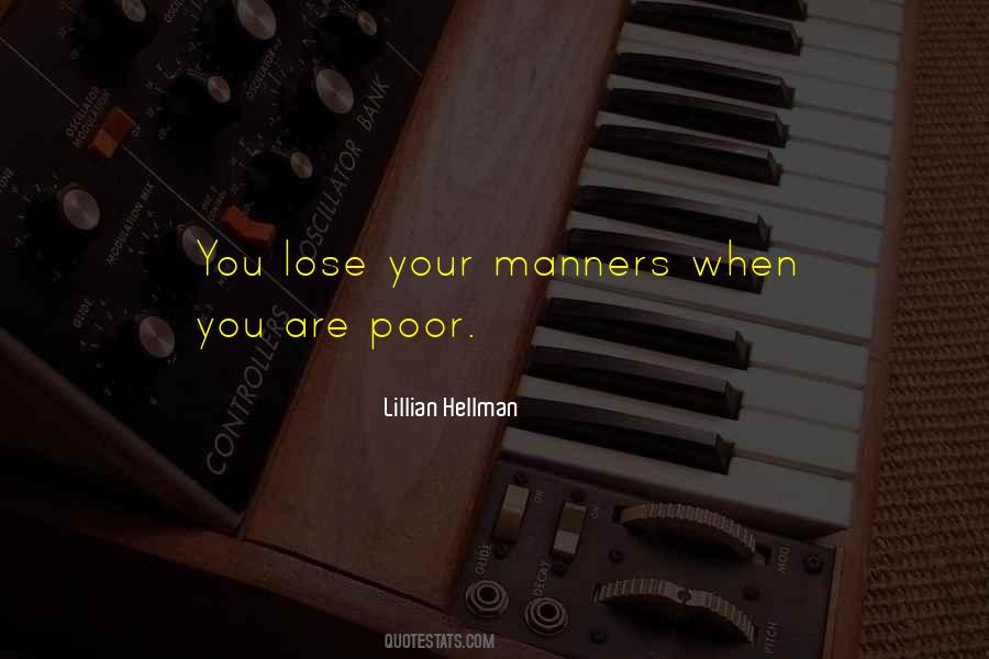 Quotes About Poor Manners #405037