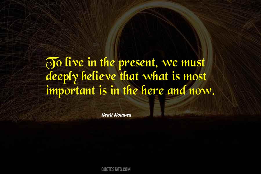 We Live In The Present Quotes #1302126