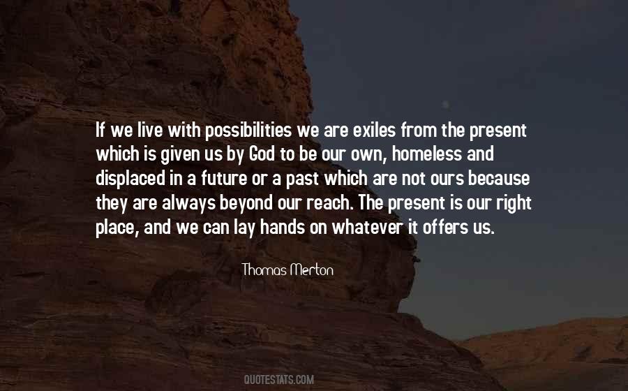 We Live In The Present Quotes #1570481