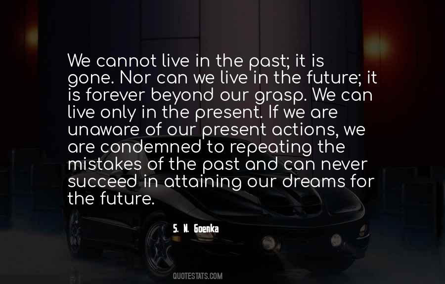 We Live In The Present Quotes #1797179