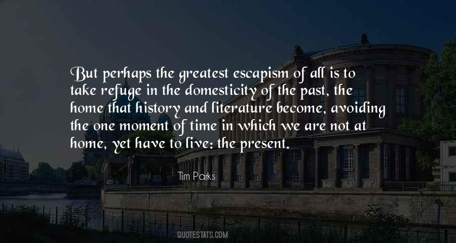 We Live In The Present Quotes #872933