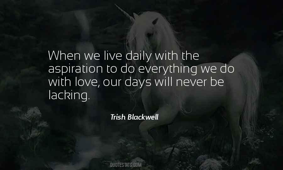 We Live To Love Quotes #194715