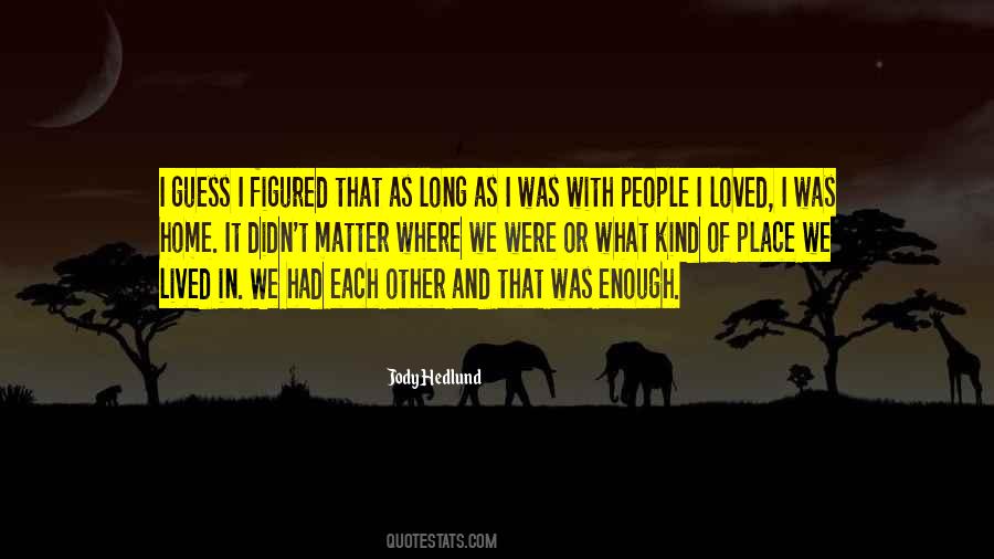 We Lived Quotes #1339740