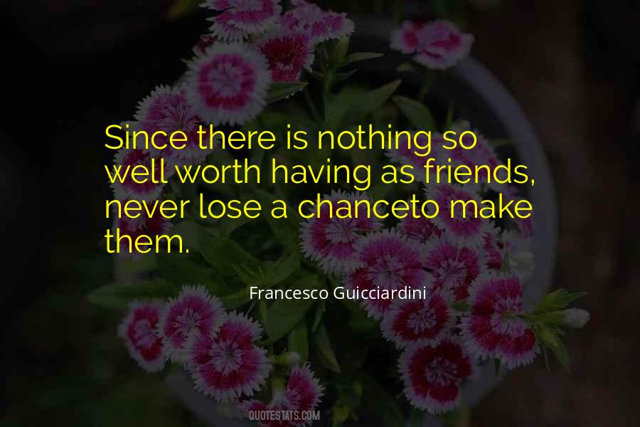 We Lose Friends Quotes #261632