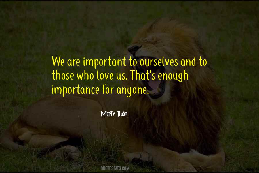 We Love Ourselves Quotes #103563