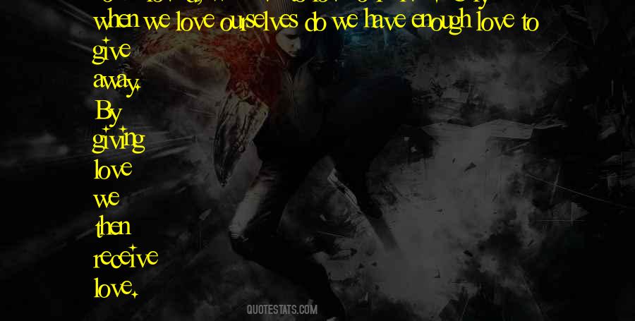 We Love Ourselves Quotes #1338679