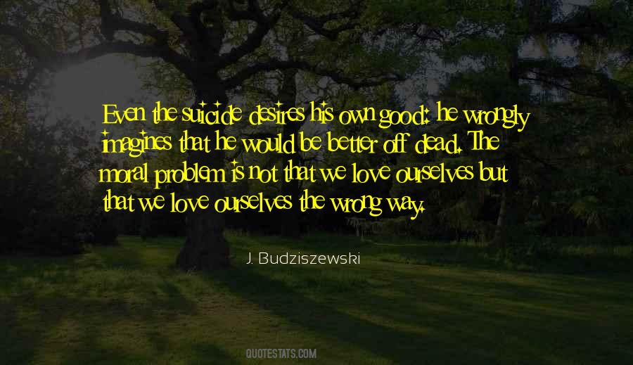 We Love Ourselves Quotes #260213