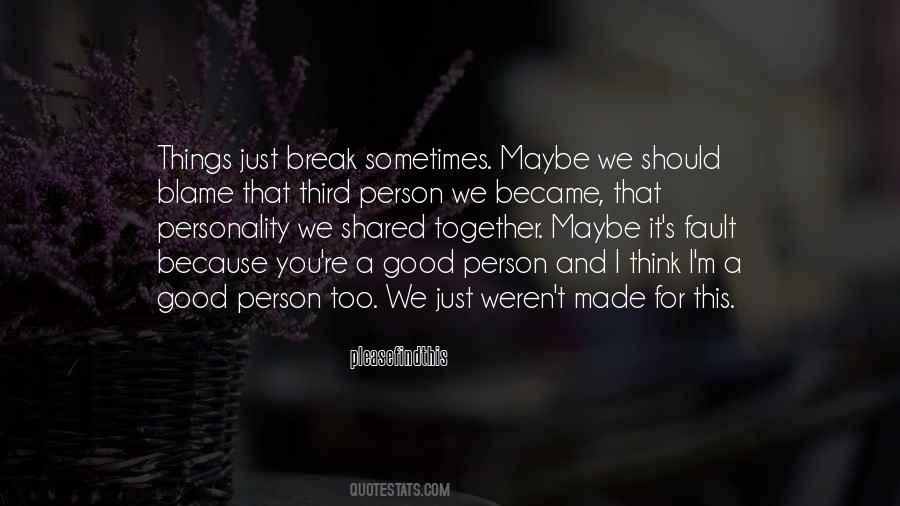 We Made It Together Quotes #233620