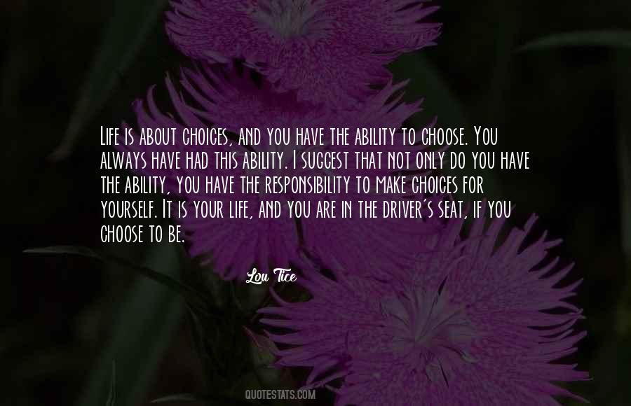 We Make Our Own Choices Quotes #19643