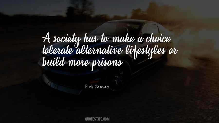 We Make Our Own Choices Quotes #50499