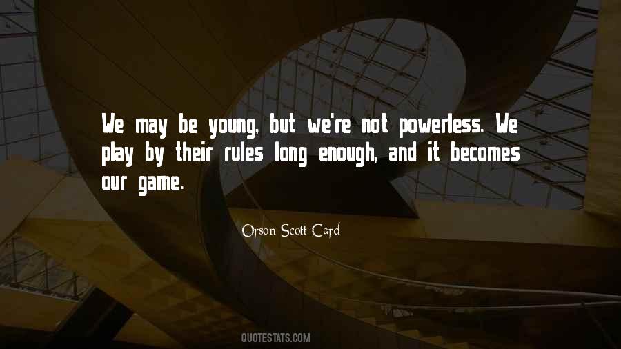 We May Be Young Quotes #164865