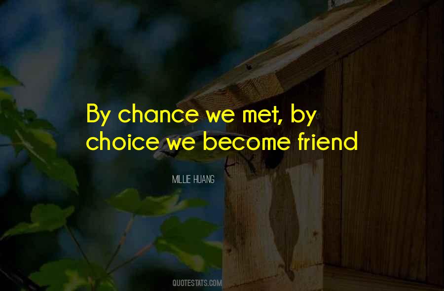 We Met By Chance Quotes #1297260